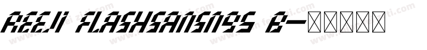 Reeji FlashSansN95 B字体转换